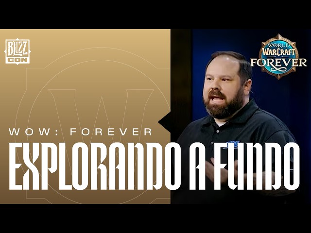 World of Warcraft: Forever - Explorando a Fundo | BlizzCon 2026