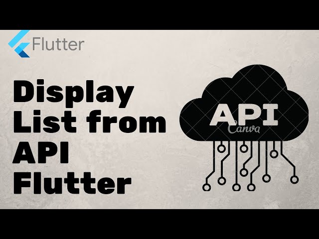 Display List from API - Flutter tutorial 2022