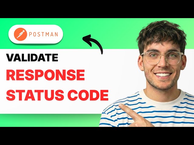 How to Validate Response Status Code in Postman [2026 Full Guide]