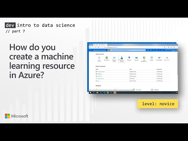 How do you create a machine learning resource in Azure? (7 of 28)