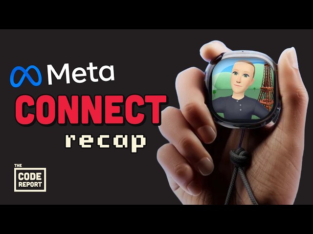 Meta is pivoting again... everything you missed from Connect 2026