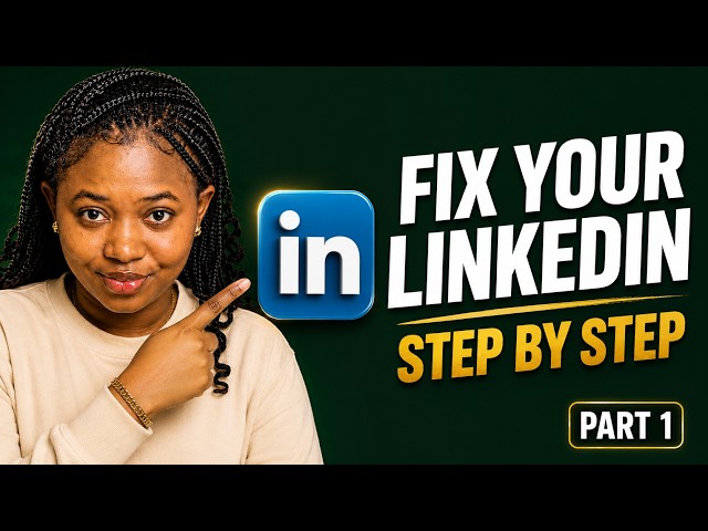 How To Set Up Your LinkedIn Profile The Right Way | Part 1