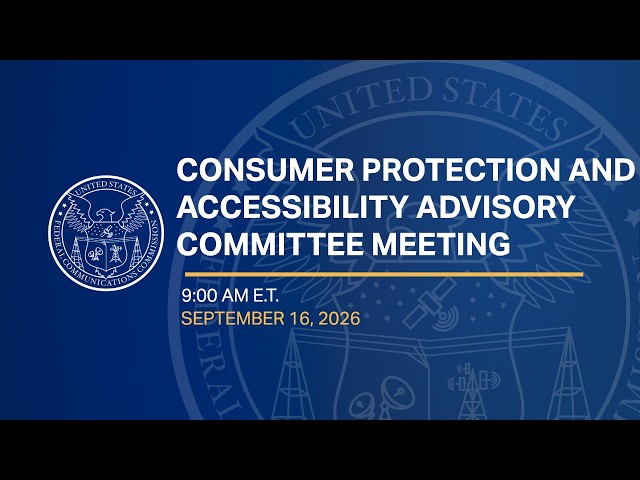 Consumer Protection and Accessibility Advisory Committee Meeting
