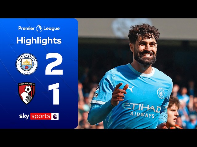 Man City stage LATE comeback! 💪 | Man City 2-1 Bournemouth | Premier League Highlights