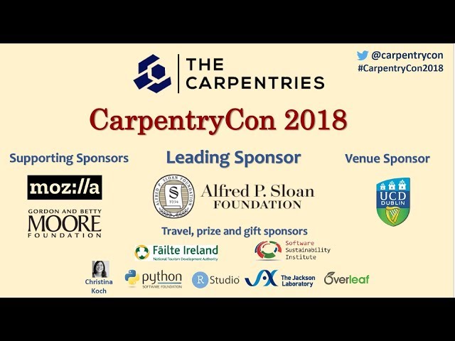 CarpentryCon 2018 | Welcome Note | TaskForce & Code of Conduct