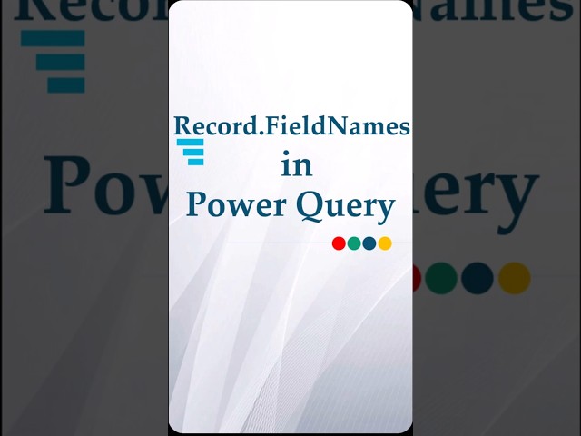 Power Query Hack: List All Record Field Names Instantly