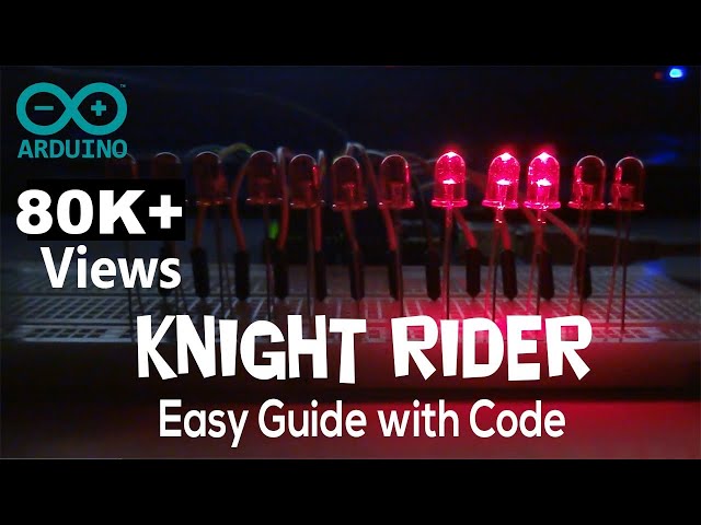 Arduino Knight Rider Example with Code (Most Viewed)
