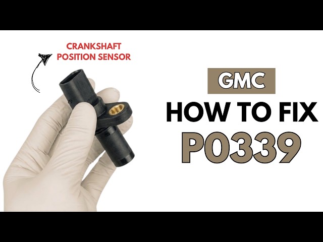 GMC: Fix the P0339 Engine Error Code