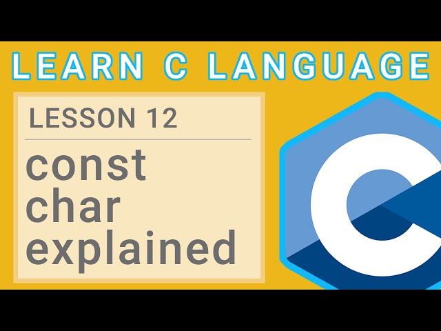 C Programming Lesson 12  -  Constant Char Explained