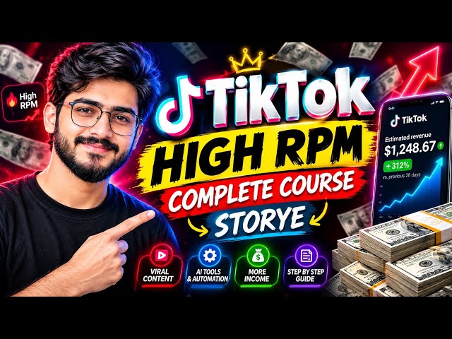 TikTok High RPM Niche 2027 🔥 Complete Course | Storytelling & Automation