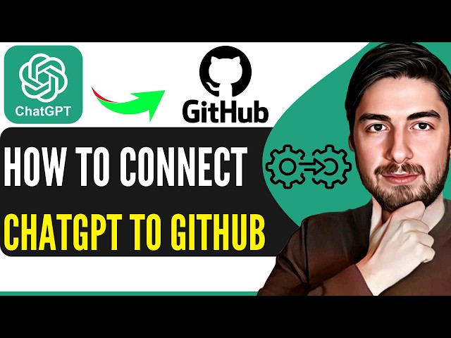 How To Connect ChatGPT To GitHub (Full Guide)