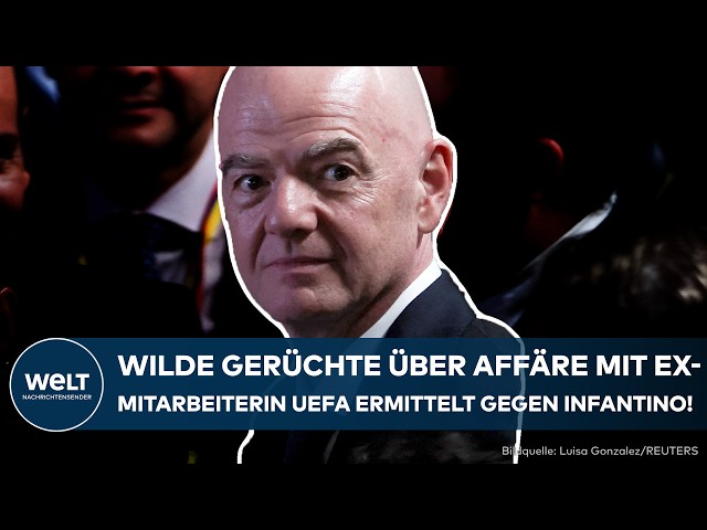 UEFA CRISIS: Wild rumors about an affair with a former employee! Infantino denies everything