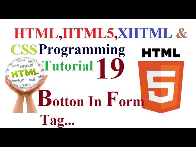 HTML HTML5 XHTML & CSS Programming Tutorial -18 Button In  Form Tag ||Techno Shivaji