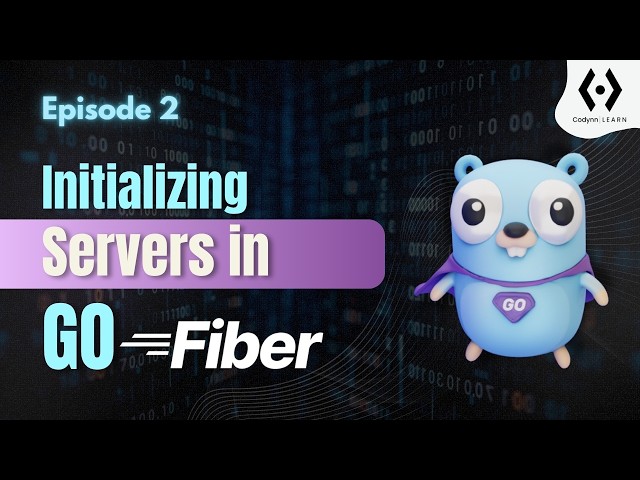 Initializing Go Fiber Server | Complete Go Fiber Tutorial for Beginners 2026