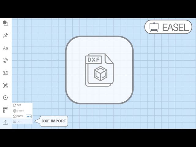 Importing a DXF in Easel Software