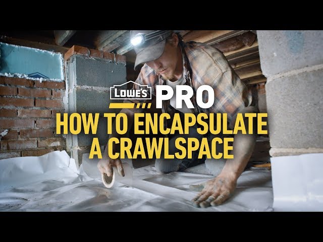 How To Partially Encapsulate a Crawlspace | Lowe’s Pro How-To