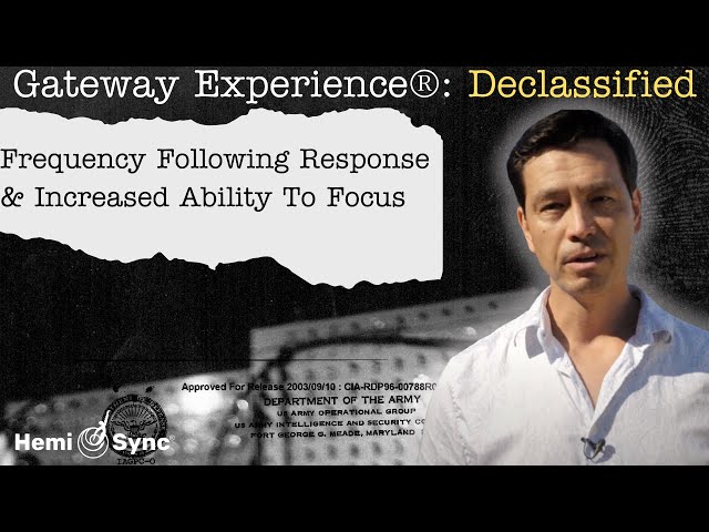 Focus & Frequency Following Response |  Ep. 8 Gateway Experience® Declassified with Garrett Stevens