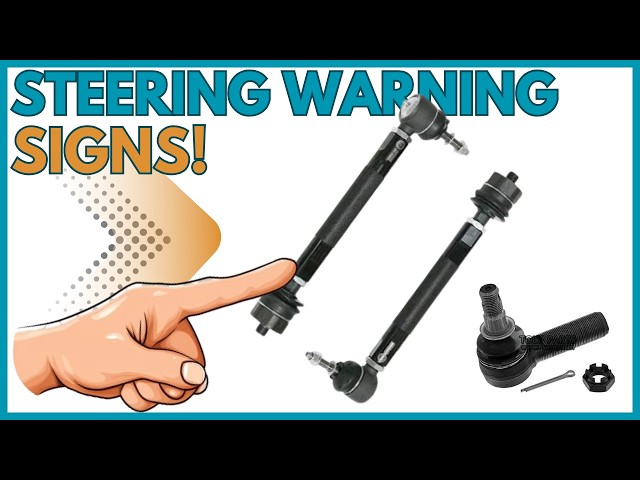 7 Symptoms of a Bad Tie Rod End You Should Never Ignore