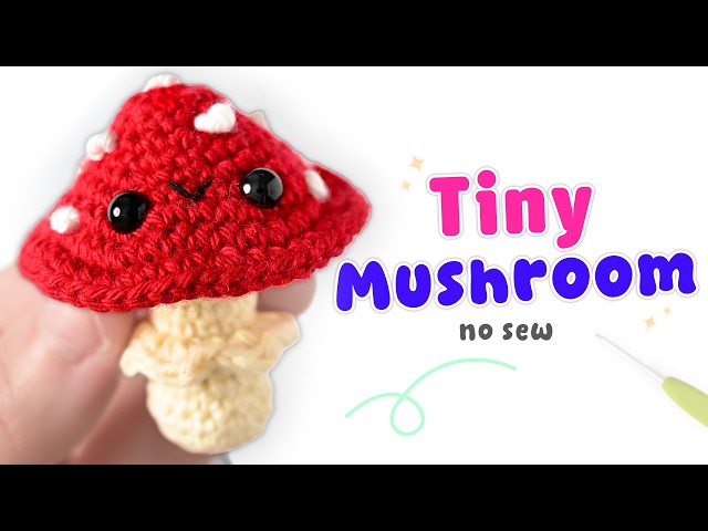 Crochet a Cute Mini Mushroom 🍄 Free Easy No Sew Amigurumi for Beginners