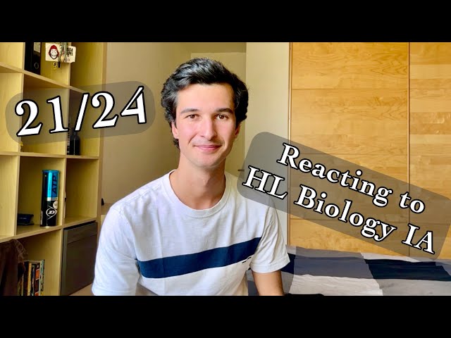 Reacting to my IB Biology HL Internal Assessment - 21/24
