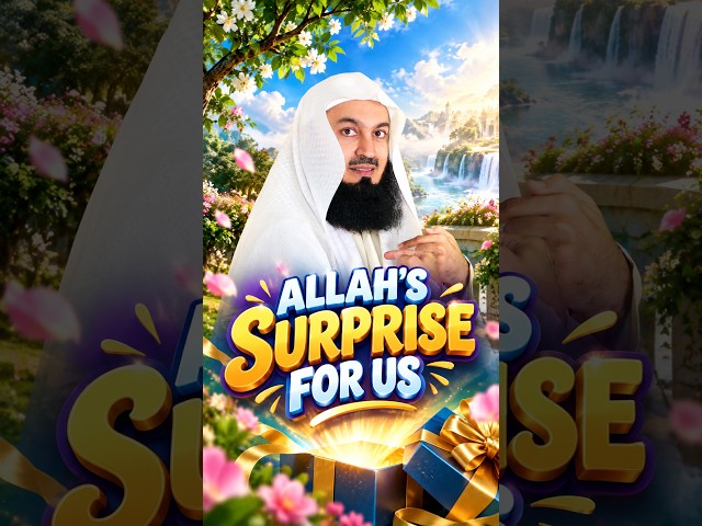 Allah's Surprise For Us #muftimenk #motivation #paradise #gift #best #love