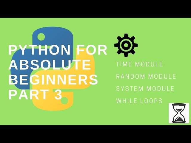Python for absolute beginners - part 3 (Modules and Loops)