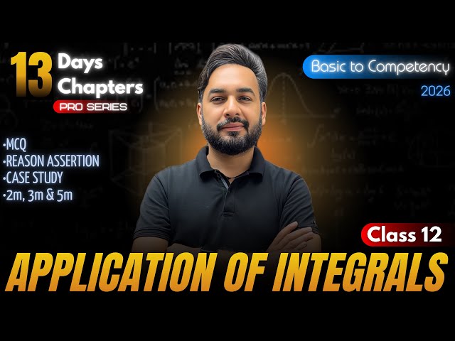 Application of Integrals One Shot🔥Class 12 Maths | CBSE Board Exam 2026 🎯 | #13days13chapters