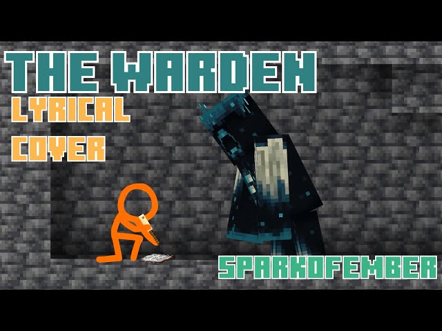 Warden's Requiem Lyrics [Animation vs. Minecraft] - SparkOfEmber