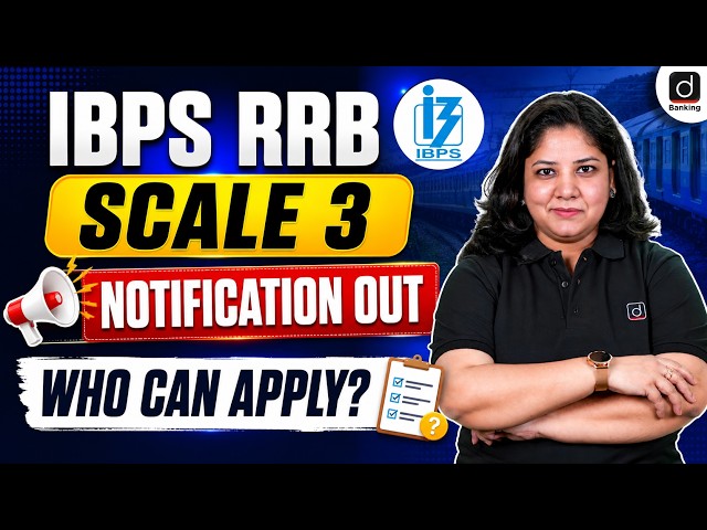 IBPS RRB Scale 3 Notification 2026 | RRB Scale 3 Eligibility, Age Limit, Salary, Experience