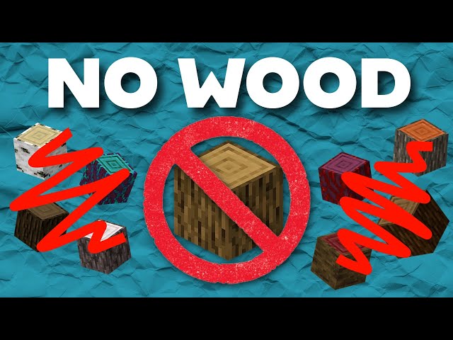 Minecraft, But I Can’t Get ANY Wood.