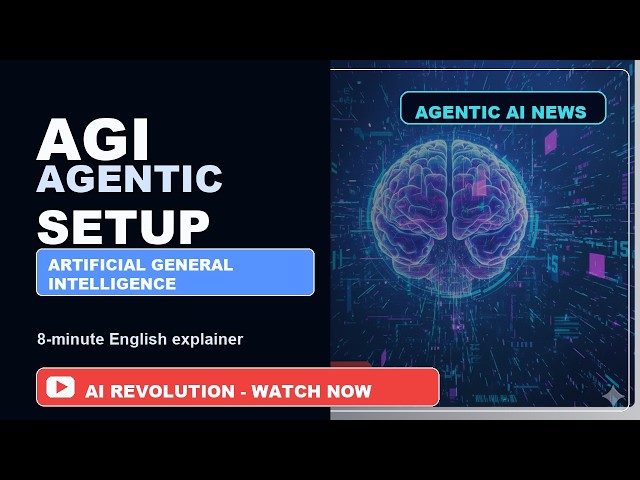 AGI Explained 2026: Agentic Setup + Latest AI News