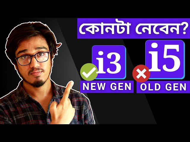 Intel i3 vs i5 in 2021: Old Gen vs. New Gen CPU | Intel Processor Generations Explained