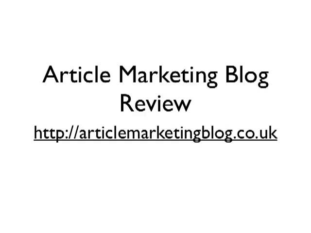 Article Marketing Blog Review