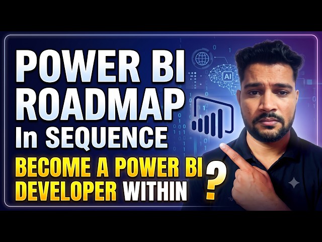 Complete Power BI Roadmap Sequence