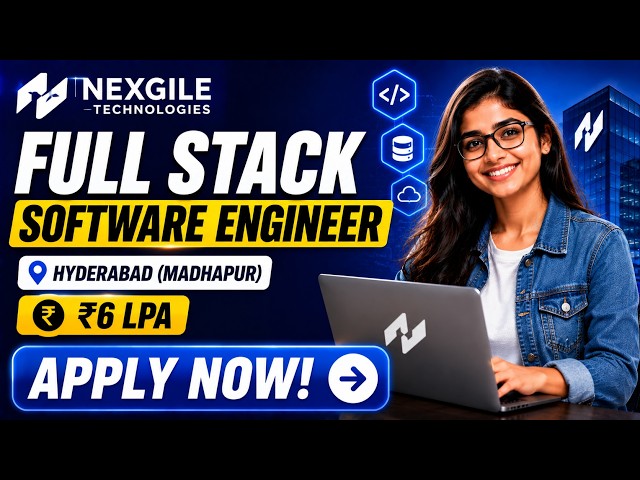 Nexgile Technologies Hiring 2026🔥| Full Stack Software Engineer | 0–1 Year | ₹6 LPA | Hyderabad