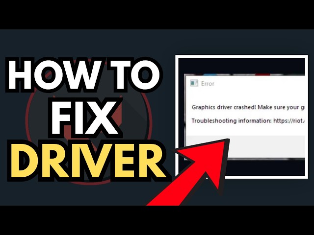 How To Fix Graphics Driver Crashed Error In Valorant