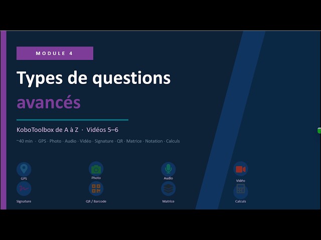 Concevoir un questionnaire avancé avec KoboToolbox : passe au niveau supérieur !