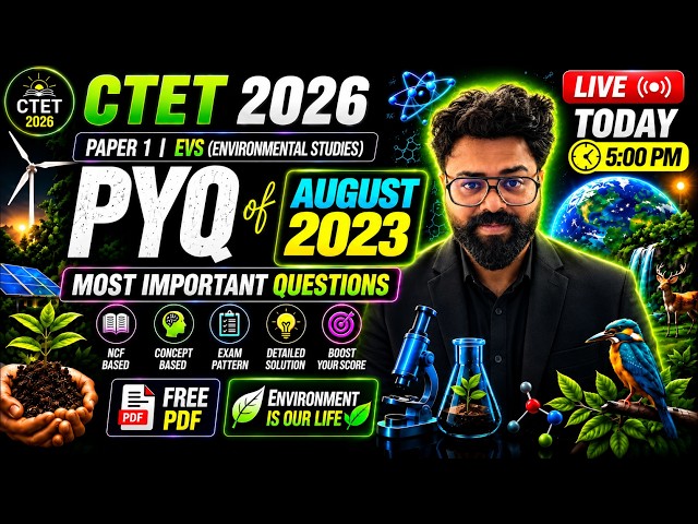 CTET Paper 1 EVS PYQ | AUGUST 2023 | Previous Year Questions | Paper 1