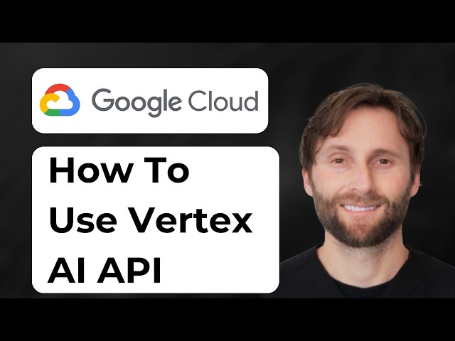 How to Use Vertex AI API in Google Cloud [Full Guide 2026]