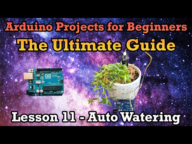 Arduino Ultimate Guide Lesson 11 – Automatic Plant Feeder