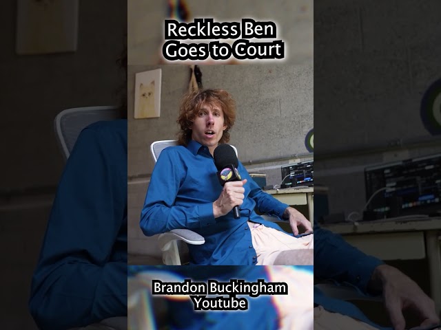 Reckless Ben Goes To Court