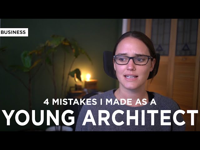 4 Mistakes I Made as a Young Architect