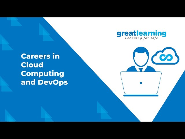 Careers in Cloud Computing and DevOps | PGPCC at Great Lakes | Great Learning
