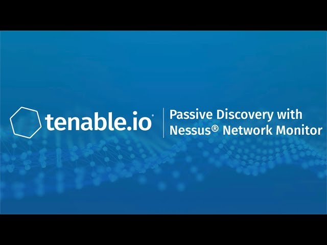 Passive Discovery with Nessus Network Monitor in Tenable.io