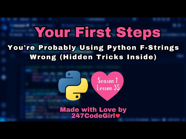 You're Probably Using Python F Strings Wrong Hidden Tricks Inside Season 1 Lesson 35