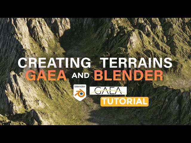 How To Create Realistic Terrains And Landscapes Gaea and Blender