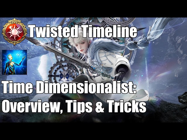 [Lost Ark] Time Wielder Dimensionalist: Overview, Tips & Tricks