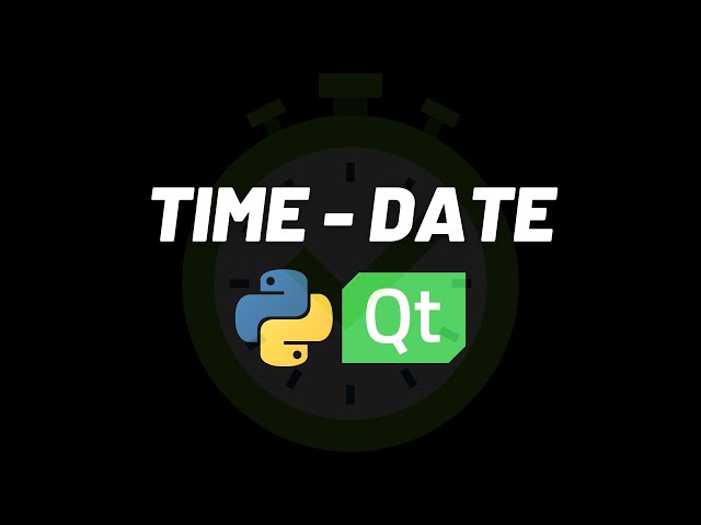 QDate - QTime & Python PyQt5 Qt Designer