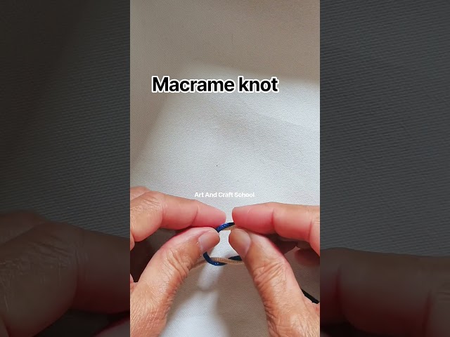 How to make macrame knots for beginners #artandcraftschool7791 #shorts #fyp #foryou
