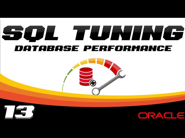 SQL Tuning Workshop 13/13